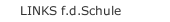 LINKS f.d.Schule