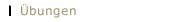 Übungen