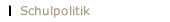 Schulpolitik