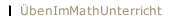 ÜbenImMathUnterricht